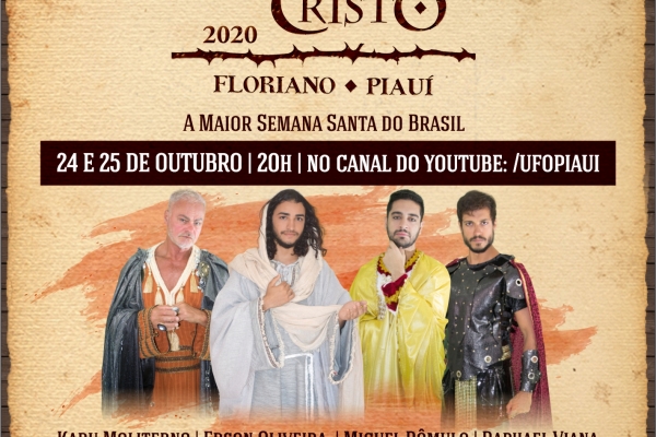 Paixão de cristo de Floriano-PI se reinventa com apresentação on-line 
